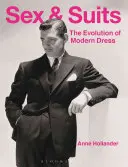 Sexo y trajes: La evolución del vestido moderno - Sex and Suits: The Evolution of Modern Dress