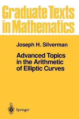 Temas avanzados en la aritmética de las curvas elípticas - Advanced Topics in the Arithmetic of Elliptic Curves