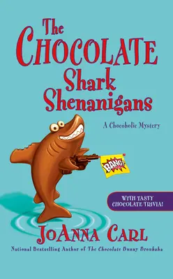 Las travesuras del tiburón de chocolate - The Chocolate Shark Shenanigans