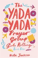 El grupo de oración Yada Yada se pone en marcha - The Yada Yada Prayer Group Gets Rolling