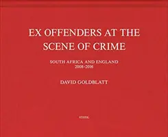 David Goldblatt Ex delincuentes en la escena del crimen - David Goldblatt: Ex Offenders at the Scene of Crime