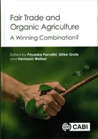 Comercio justo y agricultura ecológica: ¿Una combinación ganadora? - Fair Trade and Organic Agriculture: A Winning Combination?