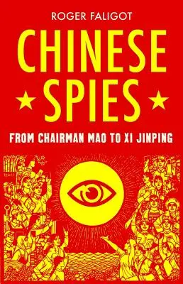 Espías chinos: Del presidente Mao a Xi Jinping - Chinese Spies: From Chairman Mao to Xi Jinping