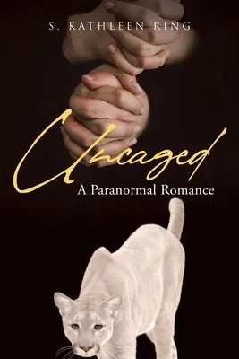 Uncaged: Un romance paranormal - Uncaged: A Paranormal Romance