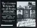 La Wehrmacht alemana en todos los frentes 1939-1945: Imágenes de álbumes de fotos privados: Vol.1: Nebelwerfer, Panzer, Flak, Funker, Gebirgsjger - The German Wehrmacht on All Fronts 1939-1945: Images from Private Photo Albums: Vol.1: Nebelwerfer, Panzer, Flak, Funker, Gebirgsjger