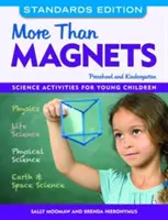 Más que imanes: Actividades científicas para preescolar y jardín de infancia - More Than Magnets: Science Activities for Preschool and Kindergarten