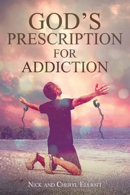 La receta de Dios contra la adicción - God's Prescription for Addiction