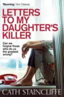 Cartas al asesino de mi hija - Letters To My Daughter's Killer