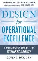 Diseño para la excelencia operativa: Una estrategia revolucionaria para el crecimiento empresarial - Design for Operational Excellence: A Breakthrough Strategy for Business Growth