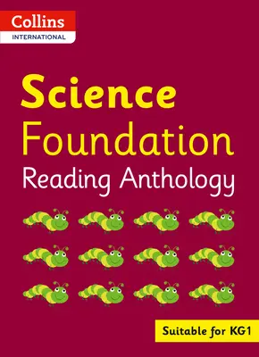 Collins International Foundation - Collins International Science Foundation Antología de lectura - Collins International Foundation - Collins International Science Foundation Reading Anthology