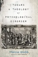 Hacia una teología del trastorno psicológico - Toward a Theology of Psychological Disorder