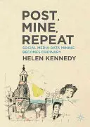 Post, Mine, Repeat: la extracción de datos de las redes sociales se convierte en algo habitual - Post, Mine, Repeat: Social Media Data Mining Becomes Ordinary