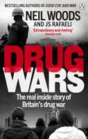 Guerras de la droga - La aterradora historia interior del narcotráfico británico - Drug Wars - The terrifying inside story of Britain's drug trade