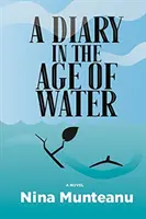 Un diario en la era del agua - A Diary in the Age of Water