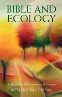 Biblia y ecología - Redescubrir la comunidad de la creación - Bible and Ecology - Rediscovering the Community of Creation