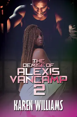 La desaparición de Alexis Vancamp 2 - The Demise of Alexis Vancamp 2