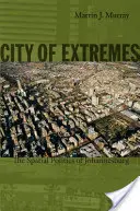 Ciudad de los extremos: La política espacial de Johannesburgo - City of Extremes: The Spatial Politics of Johannesburg