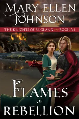 Las llamas de la rebelión: Un romance medieval - Flames of Rebellion: A Medieval Romance