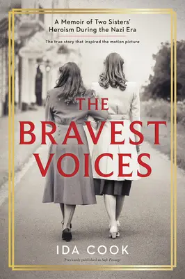 Las voces más valientes: Memorias del heroísmo de dos hermanas durante el nazismo - The Bravest Voices: A Memoir of Two Sisters' Heroism During the Nazi Era