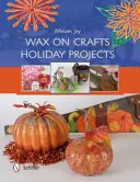 Proyectos navideños de Wax on Crafts - Wax on Crafts Holiday Projects