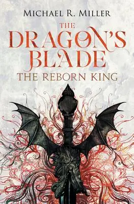 The Dragon's Blade: El Rey Renacido - The Dragon's Blade: The Reborn King