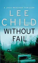 Sin falta - (Jack Reacher 6) - Without Fail - (Jack Reacher 6)