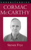 Comprender a Cormac McCarthy - Understanding Cormac McCarthy