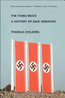 El Tercer Reich: Historia de la Alemania nazi - The Third Reich: A History of Nazi Germany