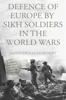 Defensa de Europa por soldados sijs en las guerras mundiales - Defence of Europe by Sikh Soldiers in the World Wars