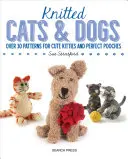 Perros y gatos de punto - Knitted Cats and Dogs