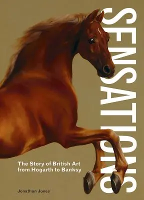 Sensaciones: La historia del arte británico de Hogarth a Banksy - Sensations: The Story of British Art from Hogarth to Banksy