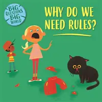 Grandes preguntas, un gran mundo: ¿Por qué necesitamos normas? - Big Questions, Big World: Why do we need rules?