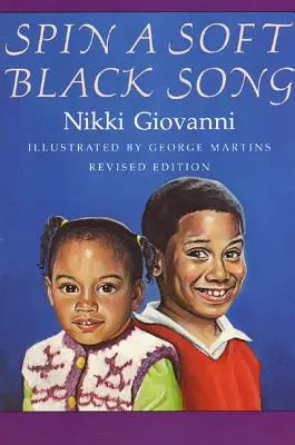 Spin a Soft Black Song: Poemas para niños - Spin a Soft Black Song: Poems for Children