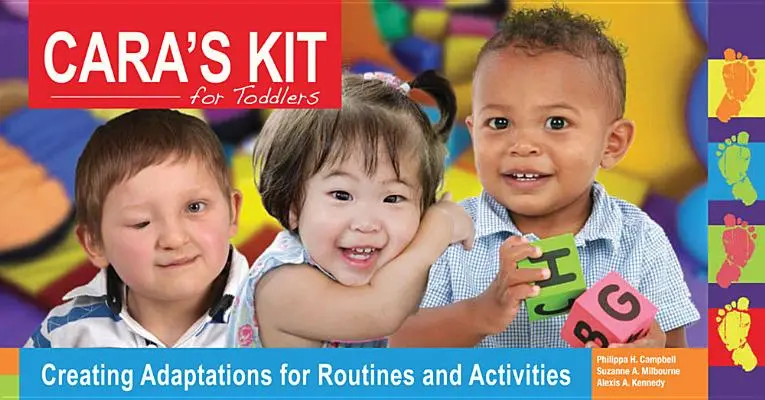 Kit de Cara para niños pequeños: Creando Adaptaciones para Rutinas y Actividades [Con CDROM] - Cara's Kit for Toddlers: Creating Adaptations for Routines and Activities [With CDROM]