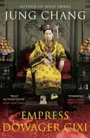 Emperatriz viuda Cixi - La concubina que inauguró la China moderna - Empress Dowager Cixi - The Concubine Who Launched Modern China