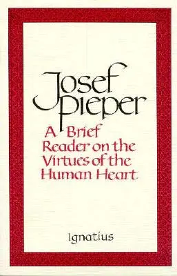 Breve lectura sobre las virtudes del corazón humano - Brief Reader on the Virtues of the Human Heart