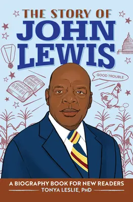 La historia de John Lewis: Libro biográfico para jóvenes lectores - The Story of John Lewis: A Biography Book for Young Readers