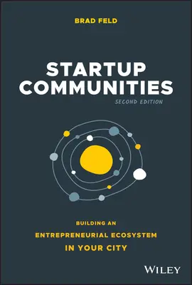 Comunidades Startup: Cómo crear un ecosistema empresarial en tu ciudad - Startup Communities: Building an Entrepreneurial Ecosystem in Your City