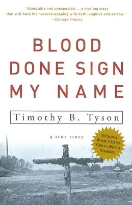 Blood Done Sign My Name: Una historia real - Blood Done Sign My Name: A True Story