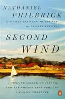Second Wind: Un marinero de Sunfish, una isla y el viaje que unió a una familia - Second Wind: A Sunfish Sailor, an Island, and the Voyage That Brought a Family Together
