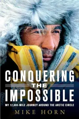 Conquistando lo imposible: Mi viaje de 12.000 millas alrededor del Círculo Polar Ártico - Conquering the Impossible: My 12,000-Mile Journey Around the Arctic Circle