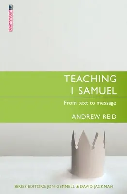 Enseñanza de 1 Samuel: Del texto al mensaje - Teaching 1 Samuel: From Text to Message
