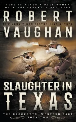 La Matanza En Texas Un Clásico Del Oeste - Slaughter In Texas: A Classic Western