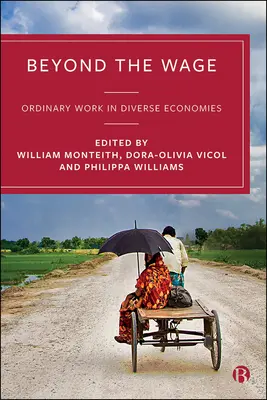 Más allá del salario: Trabajo ordinario en economías diversas - Beyond the Wage: Ordinary Work in Diverse Economies