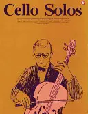 Cello Solos: Everybody's Favorite Series, Volumen 40 - Cello Solos: Everybody's Favorite Series, Volume 40