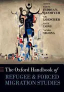 El Manual Oxford de Estudios sobre Refugiados y Migraciones Forzosas - The Oxford Handbook of Refugee and Forced Migration Studies