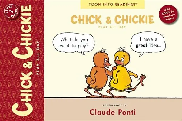 Pollito y Pollita juegan todo el día: Toon Nivel 1 - Chick & Chickie Play All Day!: Toon Level 1