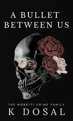 Una bala entre nosotros - A Bullet Between Us