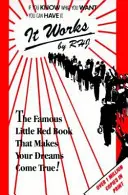 Funciona: La Edición Original: El famoso librito rojo que hace realidad tus sueños - It Works: The Original Edition: The Famous Little Red Book That Makes Your Dreams Come True