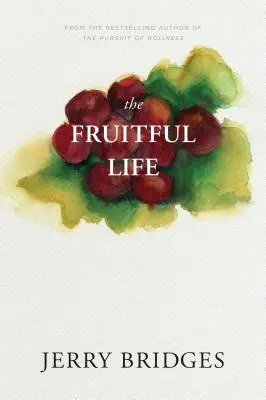 La vida fructífera - The Fruitful Life